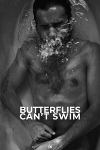 Butterflies Can't Swim (2019)