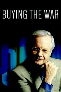 Buying the War (2007)