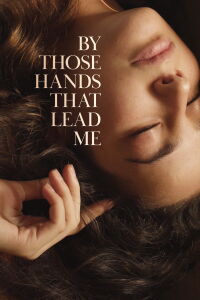 By Those Hands That Lead Me (2020)