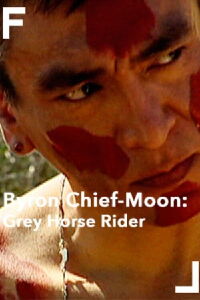 Byron Chief-Moon: Grey Horse Ride (2007)