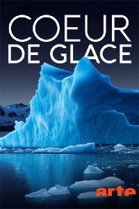 Cœur de glace - Enquête climatique au Groenland (2022)