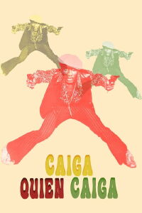 Caiga Quien Caiga (1972)