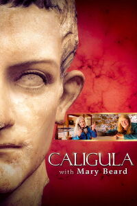Caligula with Mary Beard (2013)