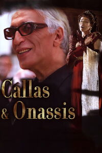 Callas & Onassis (2005)