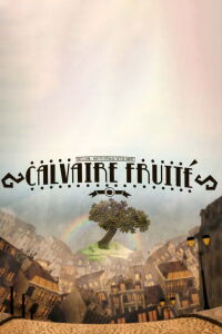 Calvaire Fruite (2012)