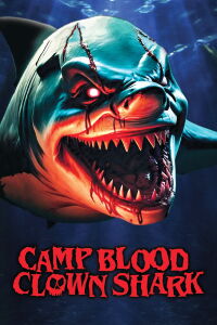 Camp Blood: Clown Shark (2024)