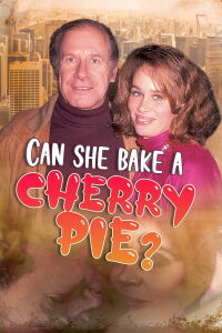 Can She Bake A Cherry Pie? (1983)