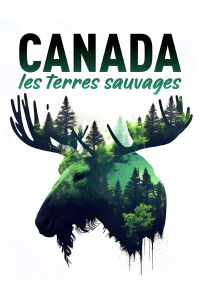 Canada - Les terres sauvages (2022)