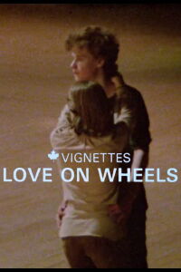 Canada Vignettes: Love on Wheels (1979)