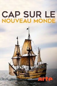 Cap sur le Nouveau Monde : les pélerins du Mayflower (2016)