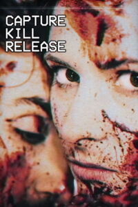 Capture Kill Release (2016)