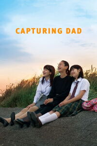Capturing Dad (2013)