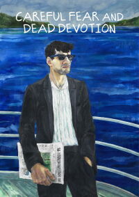 Careful Fear and Dead Devotion (2025)