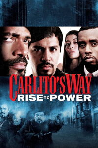 Carlito's Way: Ascenso al poder (2005)
