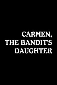 Carmen, or The Smuggler's Daughter (1912)