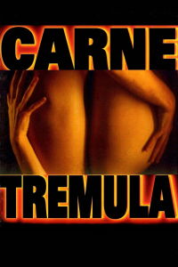 Carne trémula (1997)