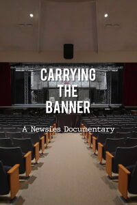 Carrying the Banner: A Newsies Documentary (2019)