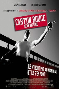 Carton rouge - Mean machine (2001)