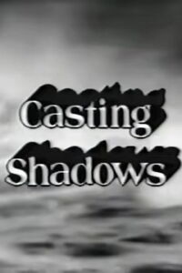 Casting Shadows (1987)