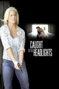 Caught in the Headlights (2005)