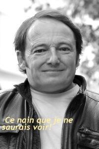 Ce nain que je ne saurais voir! (2005)