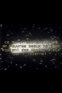 Ce qu'il advient quand de pauvres beaux hétéros postent des photos d'eux sur l'internet (2021)