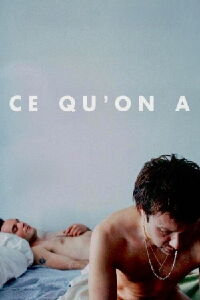 Ce qu'on a (2014)