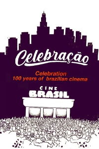 Celebração - 100 Anos do Cinema Nacional (1997)