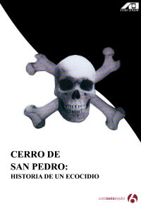Cerro de San Pedro: Historia de un ecocidio (2010)