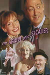 C'est arrivé dans l'escalier (2007)