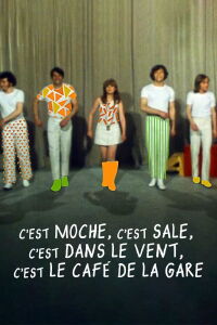 C'est moche c'est sale, c'est dans le vent, c'est le Café de la gare (2020)