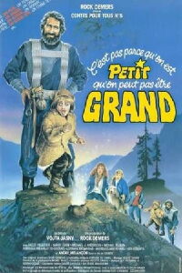 C'est pas parce qu'on est petit qu'on ne peut pas être grand (1987)