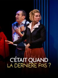 C'était quand la dernière fois ? (2019)