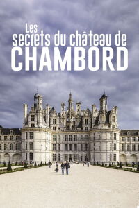 Chambord: The Leonardo Da Vinci Mystery (2018)