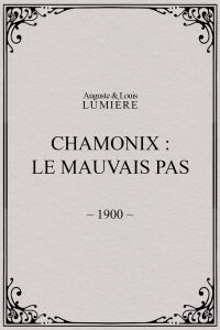 Chamonix: Le mauvais pas (1900)