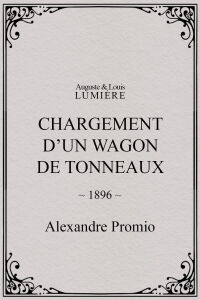 Chargement d’un wagon de tonneaux (1896)