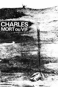Charles, Dead or Alive (1970)