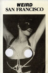 Charles Gatewood's Weird San Francisco (1988)
