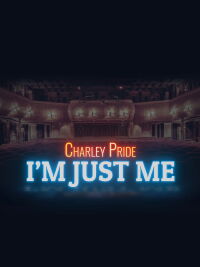 Charley Pride: I'm Just Me (2019)
