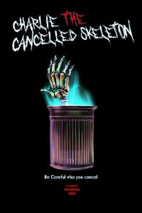Charlie the Cancelled Skeleton (2023)