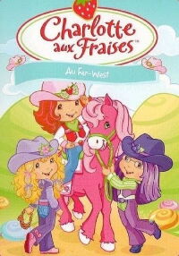 Charlotte aux Fraises au Far West (2007)