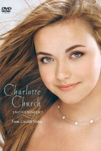 Charlotte Church: Enchantment (2002)