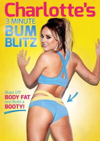 Charlotte's 3 Minute Bum Blitz (2016)