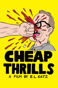 Cheap Thrills (2013)