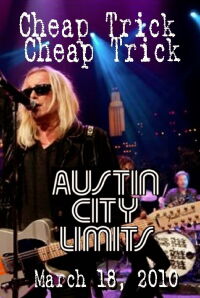 Cheap Trick - Live in Austin (2010)