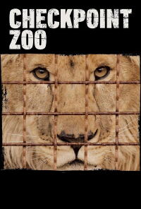 Checkpoint Zoo : Sauvetage sous les bombes (2024)