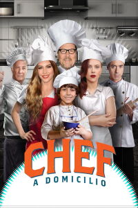 Chef a Domicilio (2014)