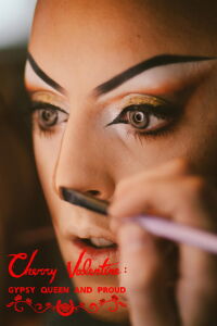 Cherry Valentine: Gypsy Queen and Proud (2022)