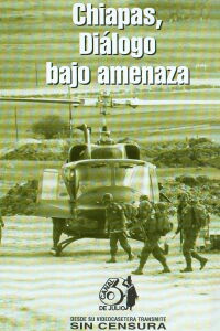 Chiapas: Diálogo bajo amenaza (1995)