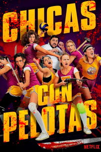 Chicas con pelotas (2019)